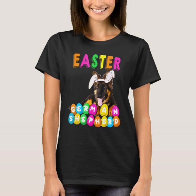 The Easter German Shepherd Easter Bunny German She T-Shirt (Front)