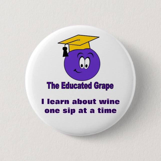 The Educated Grape Pin (Front)