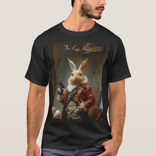 The egg hunt, easter bunny hunting T-Shirt (Front)