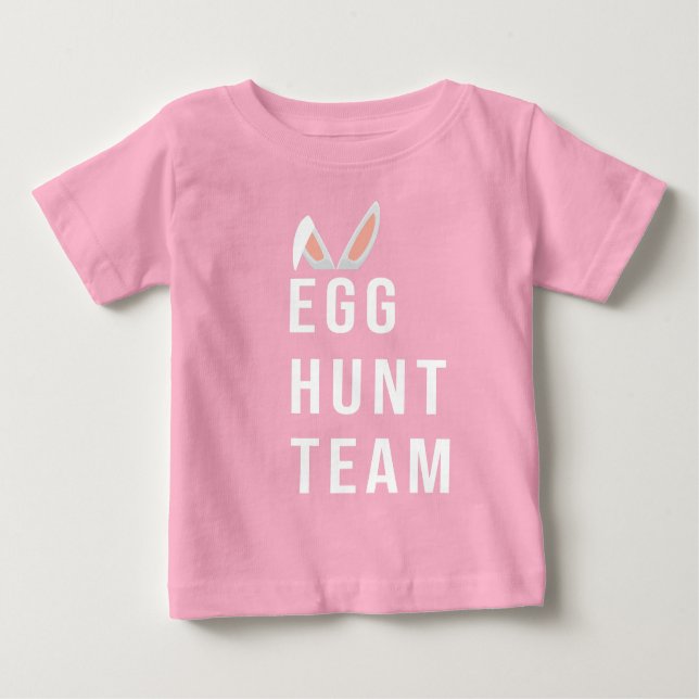 The Egg hunt team Easter, He is risen easter Baby T-Shirt (Front)