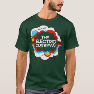 The Electric Company T-Shirt