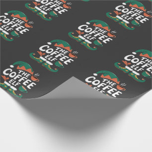 The Elf Coffee Funny Christmas Elf Coffeine Lover Wrapping Paper