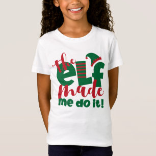The Elf Made Me Do It T-Shirt