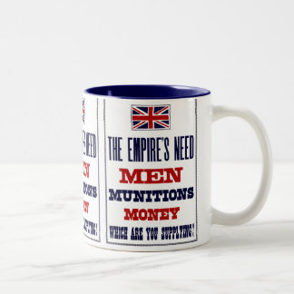 The Empire's Need ~ Men, Munitions and Money Two-Tone Coffee Mug