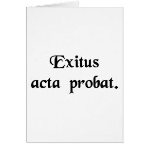 The end justifies the means.