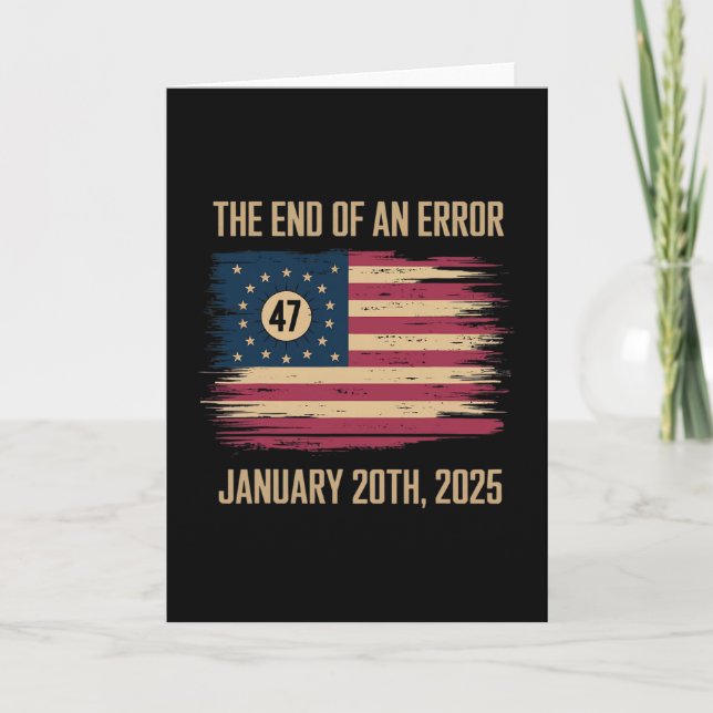 The End Of An Error January 20 2025 Inauguration  Card (Front)