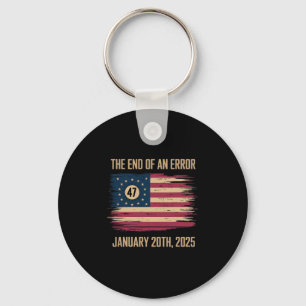 The End Of An Error January 20 2025 Inauguration Key Ring