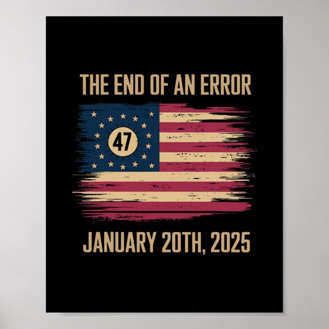 The End Of An Error January 20 2025 Inauguration  Poster (Front)
