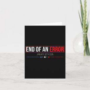 The End Of An Error January 20th 2025 Trump Inaugu Card