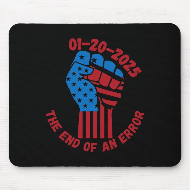The End Of An Error Trump Fist  Mouse Pad (Front)