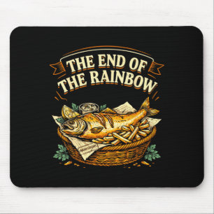 The end of the rainbow funny fish and chips mouse pad
