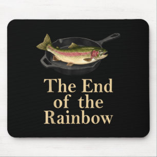 The end of the rainbow retro funny trout fishing mouse pad