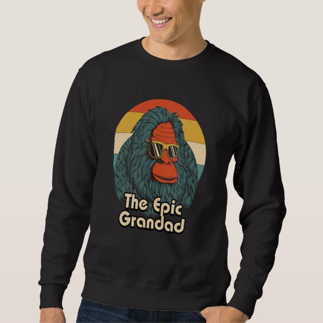 The Epic Grandad Fathers Day Grandpa Parents Grand Sweatshirt (Front)