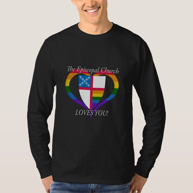 The Episcopal Church Loves You LGBTQ PRIDE T-Shirt (Front)