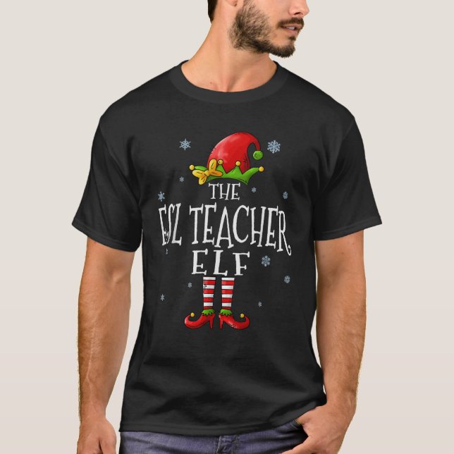 The ESL Teacher Elf Squad Funny Groupe Matching Ch T-Shirt (Front)