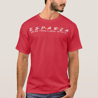 The Esparza Family Esparza Surname Esparza Last na T-Shirt