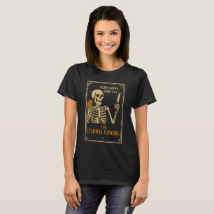 The Eternal Fangirl Skeleton T-Shirt   Funny 
