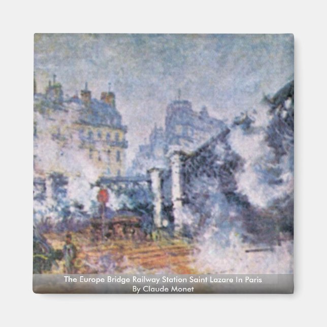 The Europe Bridge Railway Station Saint Lazare Magnet (Front)