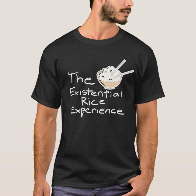 The Existential Rice Experience T-Shirt (Front)