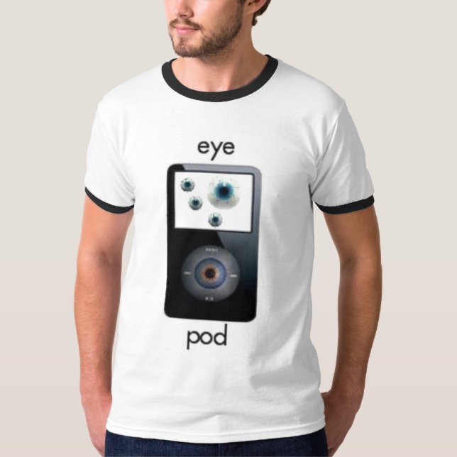 the eye pod T-Shirt (Front)