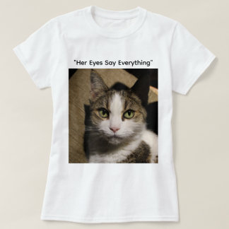 "The Eyes That Speak" T-Shirt