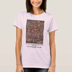The Fairy Feller's Master-Stroke by Richard Dadd T-Shirt