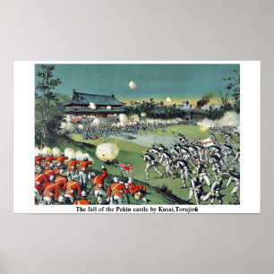 The fall of the Pekin castle by Kasai,Torajirō Poster