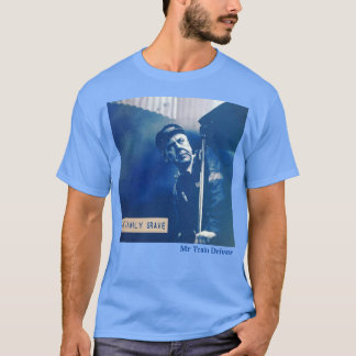 The Family Grave Mr Train Driver Cover T-Shirt