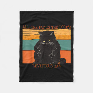 The Fat Is The Lords Leviticus 3_16 Fat Cat Black Fleece Blanket
