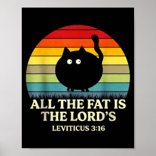 The Fat is The Lords Leviticus 3_16 Vintage Cat Poster