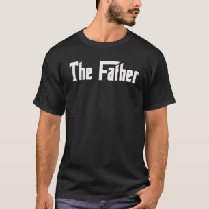 The Father New Papa Mafia Gangster For Family Fath T-Shirt
