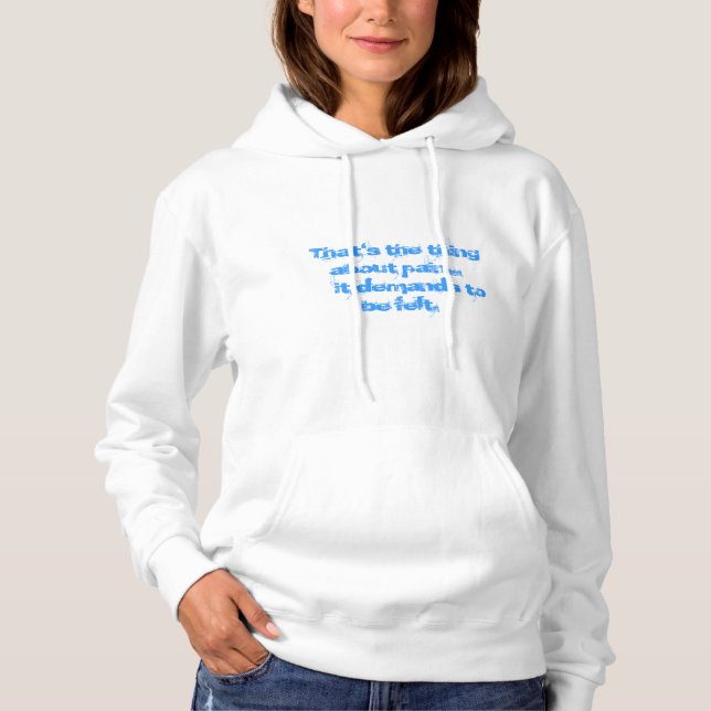 The Fault  in Our Stars Pain Quote Sweatshirt (Front)