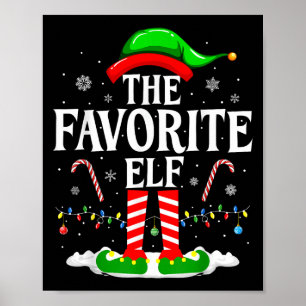 The Favorite Elf Funny Xmas Matching Family Christ Poster