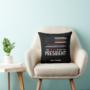 The Felon Is Not My President Stand Against Hate Cushion
