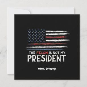 The Felon Is Not My President Stand Against Hate  Invitation