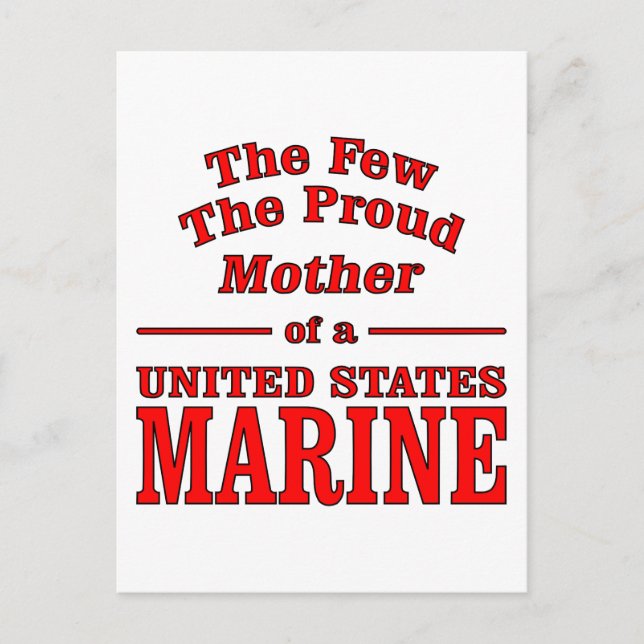 The Few The Proud Mother Of A United States Marine Postcard (Front)