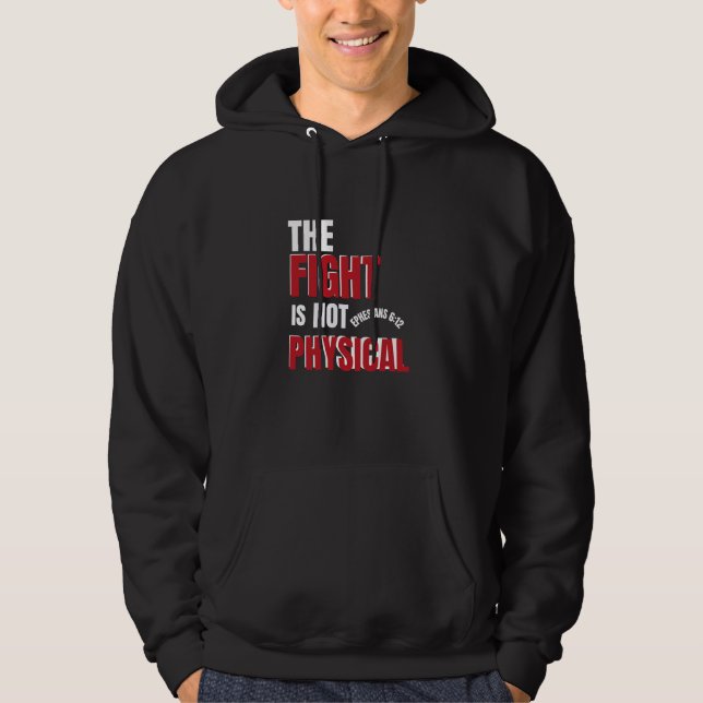 The Fight Is Spiritual  Faithful Warfare Reminder Hoodie (Front)