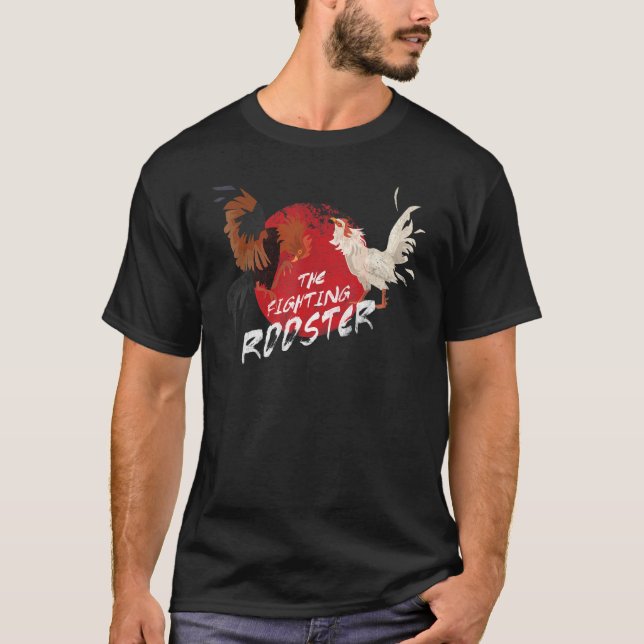 The Fighting Rooster For Chicken T-Shirt (Front)