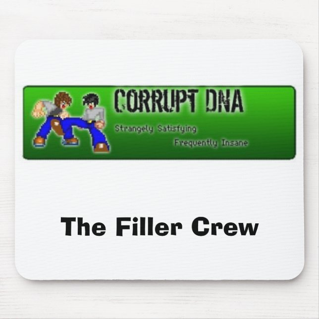 The Filler Crew Mouse Pad (Front)