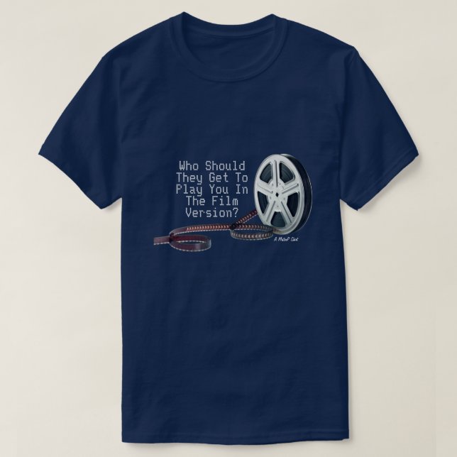 The Film Version (You) - A MisterP Shirt (Design Front)