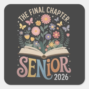 The Final Chapter Senior 2026 Graduation Blossom Square Sticker