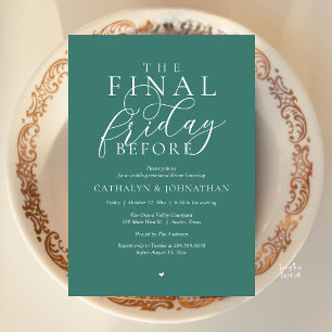 “The Final Friday Before” Classy Rehearsal Dinner Invitation