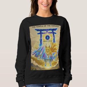 The Final Spark: The Temple of the Harvest Sweatshirt