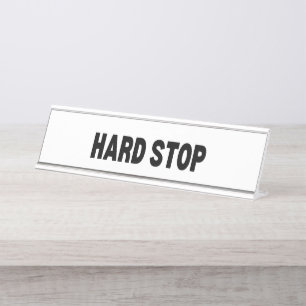 The Final Word   Hard Stop Executive Desk Name Plate