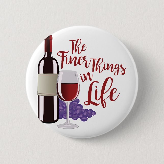 The Finer Things 6 Cm Round Badge (Front)