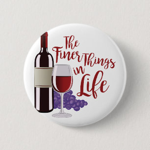 The Finer Things 6 Cm Round Badge