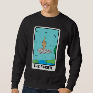 The Finger Joker or Person Sweatshirt