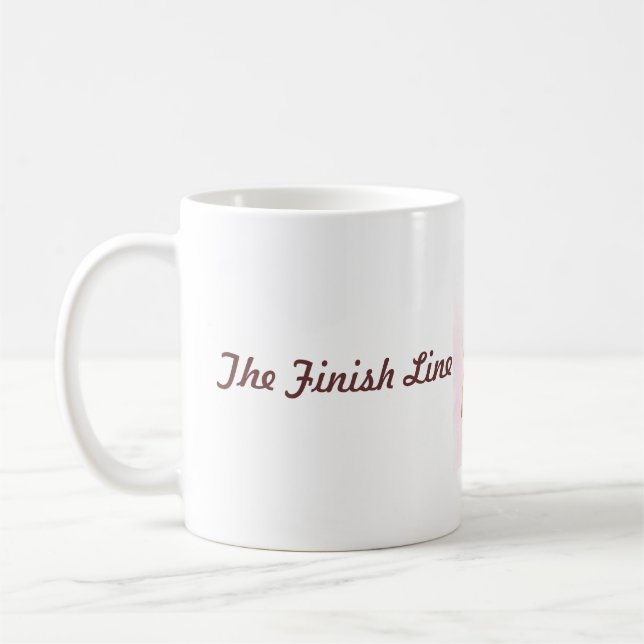 The Finish Line Coffee Mug (Left)