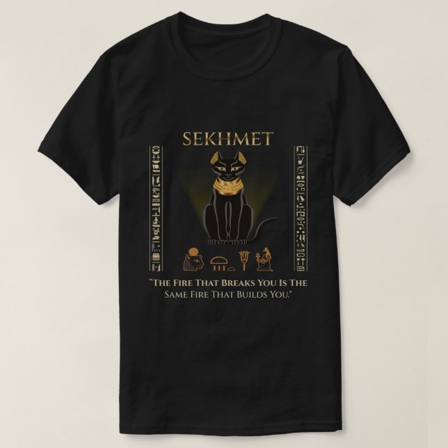 The Fire That Breaks You Is The Same Fire That Bui T-Shirt (Design Front)