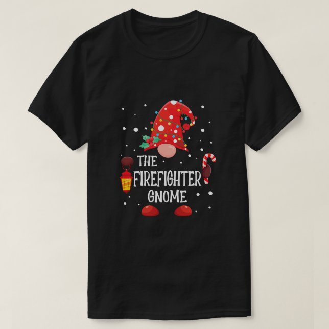 The Firefighter Gnome Matching Family Christmas Gn T-Shirt (Design Front)